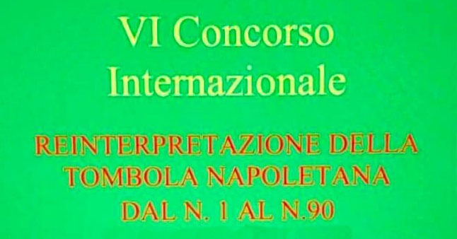 PREMIAZIONE  CONCORSO INTERNAZIONALE: “REINTERPRETAZIONE DELLA TOMBOLA NAPOLETANA”