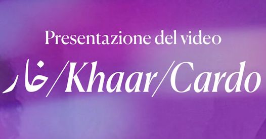 Presentazione del video خار/Khaar/Cardo