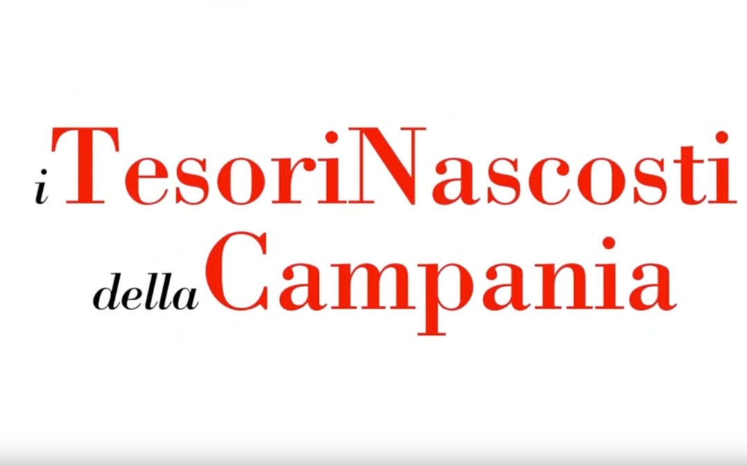 I Tesori Nascosti della Campania 2018-19