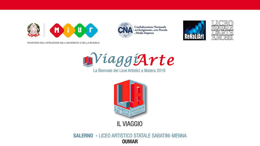 ViaggiArte – La Biennale dei Licei Artistici a Matera 2019