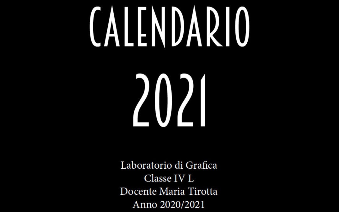 Calendario 2021 Classe IV L Grafica